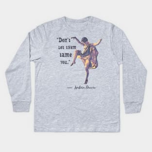 Isadora Duncan Portrait and Quote Kids Long Sleeve T-Shirt